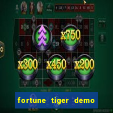 fortune tiger demo aposta de 500